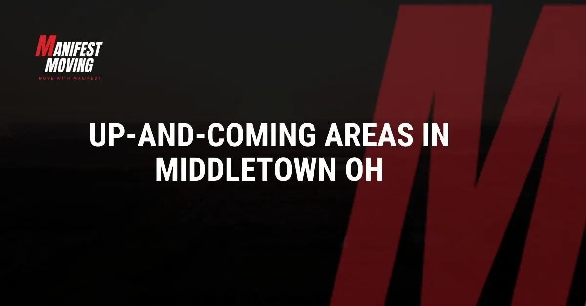 Up-and-Coming Areas in Middletown OH: Investment Zones 2026